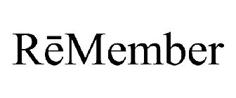 REMEMBER