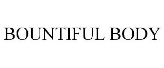 BOUNTIFUL BODY
