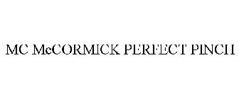 MC MCCORMICK PERFECT PINCH