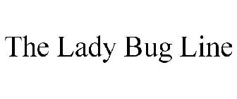 THE LADY BUG LINE