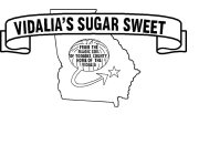 VIDALIA'S SUGAR SWEET FROM THE MAGIC SOIL OF TOOMBS COUNTY, HOME OF THE VIDALIA