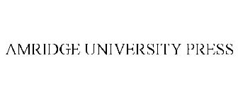 AMRIDGE UNIVERSITY PRESS