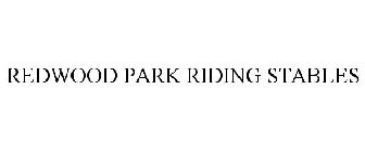 REDWOOD PARK RIDING STABLES