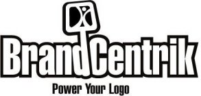 BRANDCENTRIK POWER YOUR LOGO