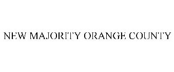 NEW MAJORITY ORANGE COUNTY