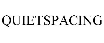 QUIETSPACING