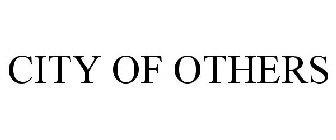 CITY OF OTHERS