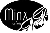 MINX LOS FELIZ