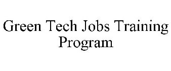 GREEN TECH JOBS TRAINING PROGRAM