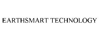 EARTHSMART TECHNOLOGY