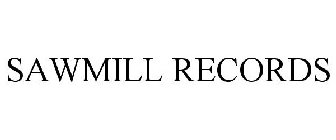 SAWMILL RECORDS