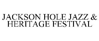 JACKSON HOLE JAZZ & HERITAGE FESTIVAL