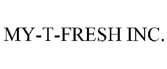 MY-T-FRESH INC.