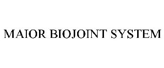 MAIOR BIOJOINT SYSTEM