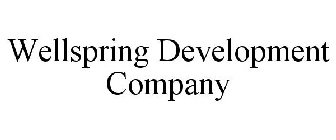 WELLSPRING DEVELOPMENT COMPANY