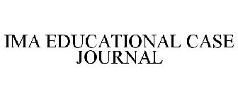 IMA EDUCATIONAL CASE JOURNAL