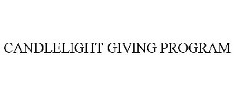 CANDLELIGHT GIVING PROGRAM