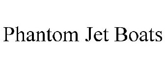 PHANTOM JET BOATS