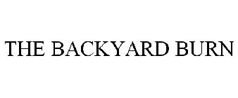 THE BACKYARD BURN