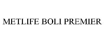 METLIFE BOLI PREMIER