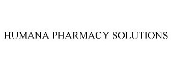 HUMANA PHARMACY SOLUTIONS