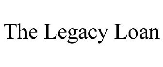 THE LEGACY LOAN