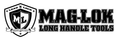 MAG-LOK LONG HANDLE TOOLS LOAD 'N LOCK ML PROTECT YOUR TOOLS