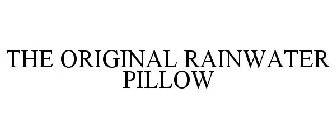 THE ORIGINAL RAINWATER PILLOW