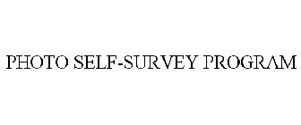 PHOTO SELF-SURVEY PROGRAM