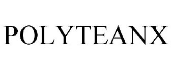 POLYTEANX