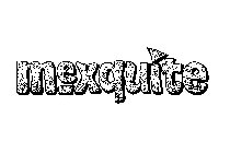 MEXQUITE