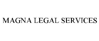 MAGNA LEGAL SERVICES