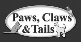 PAWS, CLAWS & TAILS