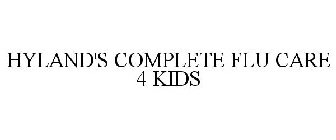 HYLAND'S COMPLETE FLU CARE 4 KIDS