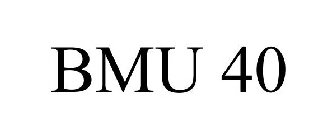 BMU 40