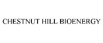 CHESTNUT HILL BIOENERGY