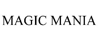 MAGIC MANIA