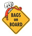 BAGS ON BOARD