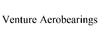 VENTURE AEROBEARINGS