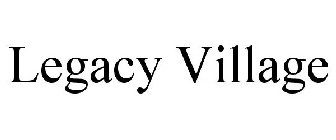 LEGACY VILLAGE