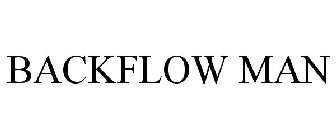 BACKFLOW MAN