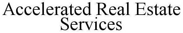 ACCELERATED REAL ESTATE SERVICES
