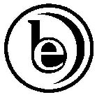 B E