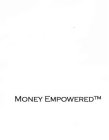 MONEY EMPOWERED