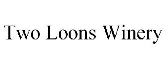 TWO LOONS WINERY