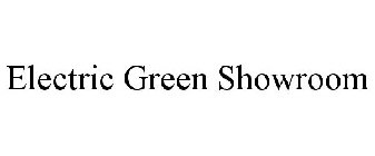 ELECTRIC GREEN SHOWROOM