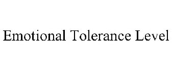 EMOTIONAL TOLERANCE LEVEL