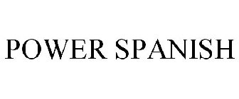 POWER SPANISH