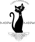 I LOVE MEOW MEOW