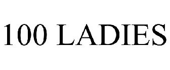 100 LADIES